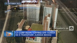 CT Corp Resmi Topping Off Tower Ke-5 Transpark Juanda Bekasi