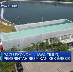 Pacu Ekonomi Jawa Timur, Pemerintah Resmikan KEK Gresik