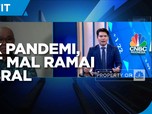 Efek Pandemi & Kinerja Tak Maksimal, Aset Mal Ramai Diobral