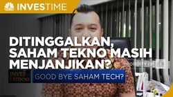 Banyak Ditinggalkan, Saham Tekno Masih Menjanjikan?