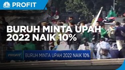 Buruh Minta Upah 2022 Naik 10%