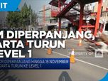 PPKM Diperpanjang, Jakarta Turun ke Level 1