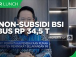 Diguyur Stimulus, KPR Non-Subsidi BSI Tembus Rp 34,5 Triliun