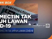 Kemenkes Malaysia: Ivermectin Tak Ampuh Lawan Covid-19