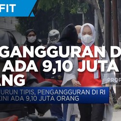 Turun Tipis, Pengangguran di RI Kini Ada 9,1 Juta Orang