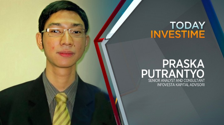 Praska Putrantyo, Senior Analyst and Consultant Infovesta Kapital Advisori Praska Putrantyo, Senior Analyst and Consultant Infovesta Kapital Advisori