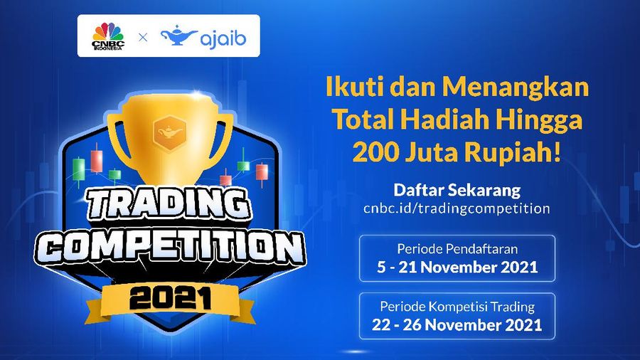 Kompetisi Trading Ajaib dan CNBC Indonesia, berhadiah total Rp 200 juta