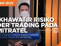 Market Bites: DPR Khawatir Risiko Insider Trading di IPO MTEL
