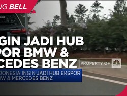 RI Ingin Jadi Hub Ekspor BMW & Mercedes Benz