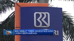 BRI: Tren Investasi Kini Lebih Variasi