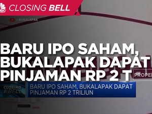 Baru IPO Saham, Bukalapak Dapat Pinjaman Rp 2 Triliun