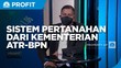 Kulik Manfaat 6 Aplikasi Pertanahan Kementerian ATR/BPN