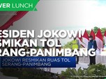 Presiden Jokowi Resmikan Tol Serang-Panimbang Seksi 1