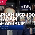 ADB Siapkan USD 100 M Atasi Perubahan Iklim,RI Dapat Berapa ?