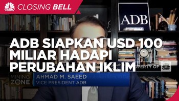 ADB Siapkan USD 100 M Atasi Perubahan Iklim,RI Dapat Berapa ?