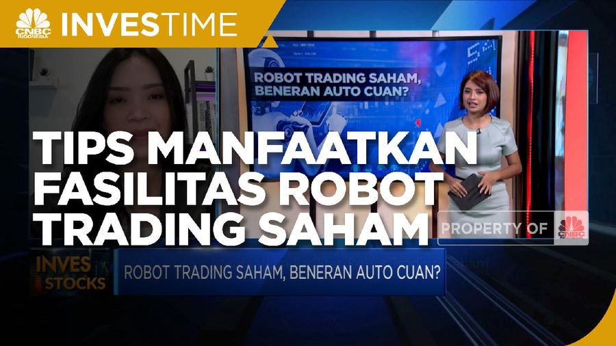 Penting Nih! Tips Manfaatkan Fasilitas Robot Trading Saham