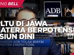 Studi ADB, 20 PLTU di Jawa & Sumatera Berpotensi Pensiun Dini