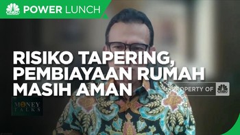 Hadapi Risiko Tapering, Pembiayaan Rumah Masih Aman?