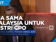 Kerja Sama RI-Malaysia Dorong Keberlangsungan Industri CPO