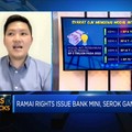 Ramai Rights Issue Bank Mini, Serok Gak Nih?