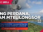 Listing Perdana, Saham MTEL & Induk Usaha Kompak Longsor