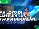 Penyebab Rupiah Loyo di Tengah Surplus Transaksi Berjalan