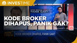 Kode Broker Dihapus, Investor Harus Panik Gak?