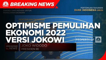 Simak! Optimisme Pemulihan Ekonomi 2022 Versi Jokowi