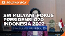 Buka-bukaan Sri Mulyani & Fokus Presidensi G20 Indonesia 2022