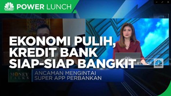 Ekonomi Pulih, Kredit Bank Siap-siap Bangkit