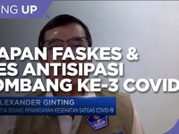 Satgas Pastikan Kesiapan Faskes Antisipasi Gelombang 3 Covid