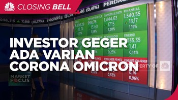 Market Focus: Investor Geger Ada Varian Corona Omicron
