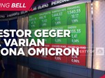 Market Focus: Investor Geger Ada Varian Corona Omicron
