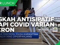 Pemerintah Ambil Langkah Antisipatif Hadapi Covid-19 Omicron