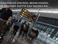 Begini Kondisi Terkini Bandara Soetta, Waspada Covid Omicron!