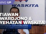 Destiawan Soewardjono & 8 Stream Penyehatan Keuangan Waskita