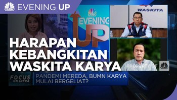 Pandemi Mereda Hingga INA, Harapan Bagi Geliat BUMN Karya