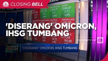 Market Fokus: 'Diserang' Omicron, IHSG Tumbang