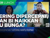 Tapering Dipercepat, Kapan BI Naikkan Suku Bunga?