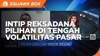 Reksa Dana Pilihan Hadapi Volatilitas Pasar Akhir Tahun 2021