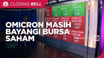 Market Focus: Omicron Masih Bayangi Bursa Saham