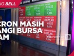 Market Focus: Omicron Masih Bayangi Bursa Saham
