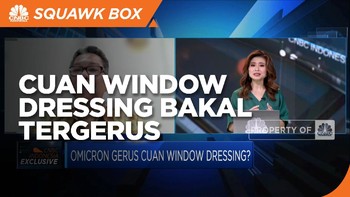 Omicron di Akhir Tahun, Cuan Window Dressing Bakal Tergerus?