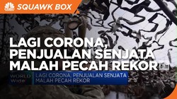 Lagi Corona, Penjualan Senjata Malah Pecah Rekor