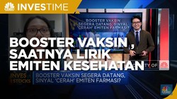 Booster Vaksin Segera Datang, Saatnya Lirik Emiten Kesehatan?