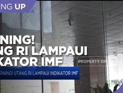Warning! Utang RI Lampaui Indikator IMF
