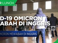 Covid-19 Omicron Mewabah di Inggris