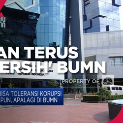 Erick Thohir Pastikan Terus 'Bersih-Bersih' di BUMN