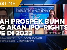 Bedah Prospek BUMN Yang Akan IPO & Rights Issue di 2022