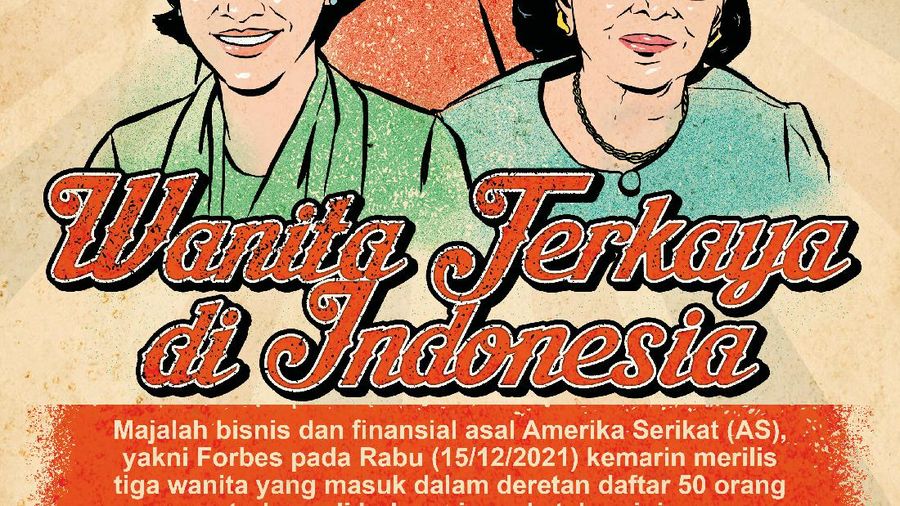 Infografis: 3 Wanita Terkaya di Indonesia